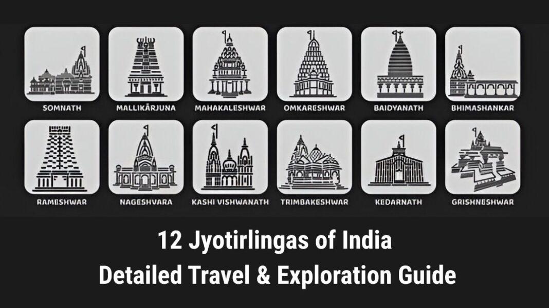 12 Jyotirlingas of India Detailed Travel & Exploration Guide