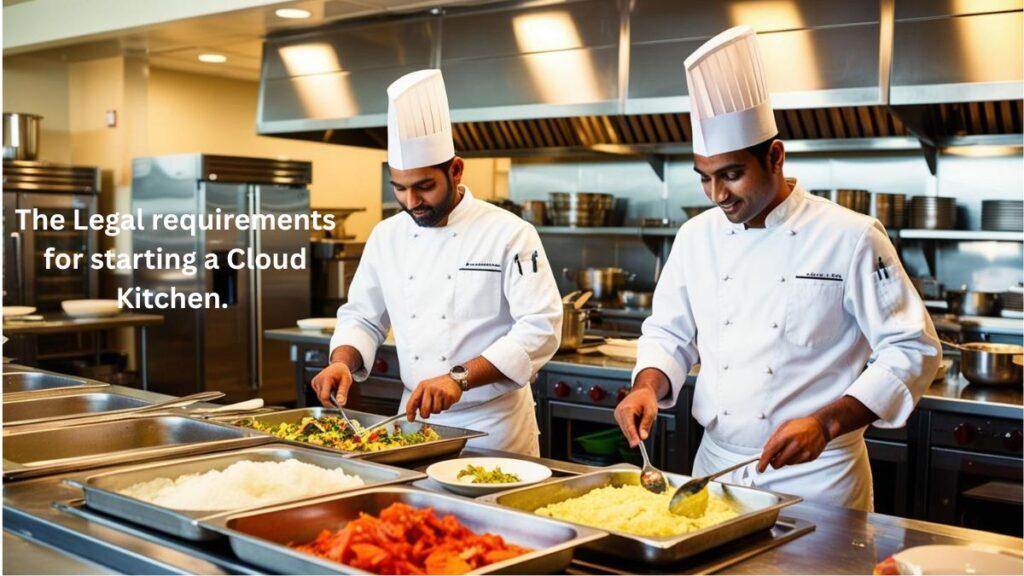 The Legal requirements for starting a Cloud Kitchen