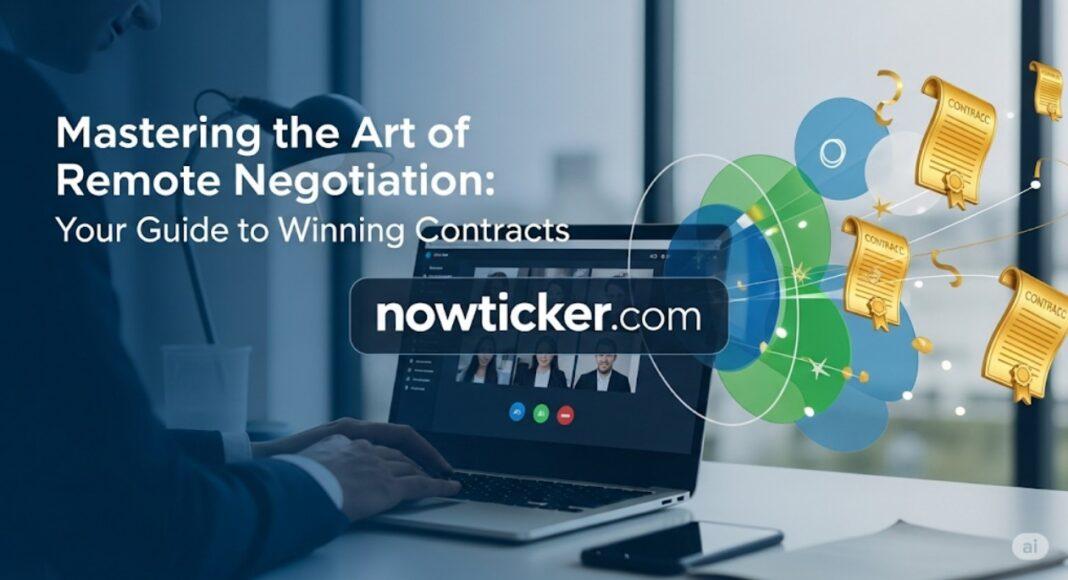 Mastering the Art of Remote Negotiation: Your Guide to Winning Contracts